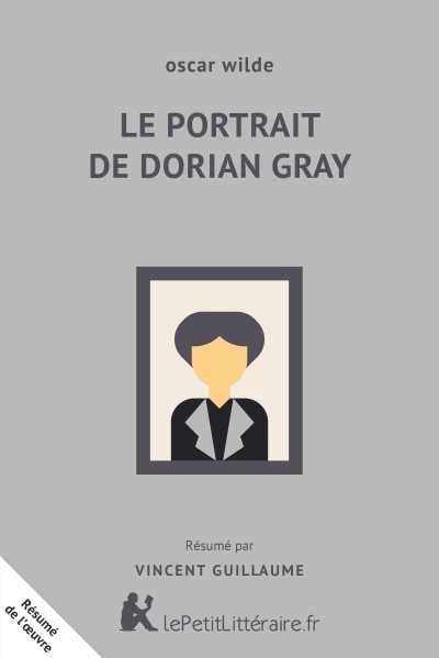 Résumé du livre :  Le Portrait de Dorian Gray
